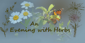 An Evening with Herbs